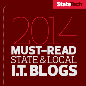 2014 Must-Read IT Blog 2014 Must-read State and Local IT Blog
